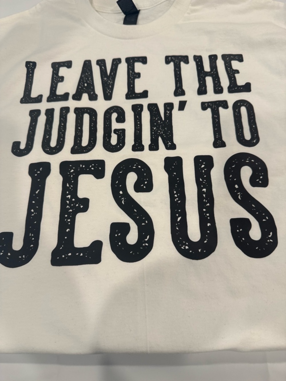 White Graphic Unsex Tee with 'Leave The Judgin' to Jesus' - Picture 2 of 2